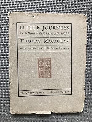 Little Journeys to the Homes of English Authors; Vol. VII, No. 1; July 1900; Thomas Macaulay