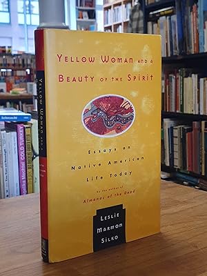 Bild des Verkufers fr Yellow Woman and a Beauty of the Spirit - Essays on Native American Life Today, zum Verkauf von Antiquariat Orban & Streu GbR