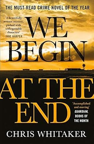 Immagine del venditore per We Begin at the End: Crime Novel of the Year Award Winner 2021 venduto da WeBuyBooks