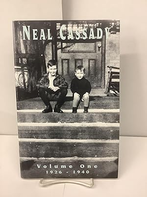 Neal Cassady, A Biography, Volume One 1926-1940