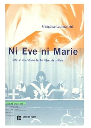 Seller image for Ni Eve ni Marie for sale by Lioudalivre