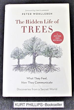 The Hidden Life of Trees: What They Feel, How They Communicate―Discoveries from A Secret World (T...