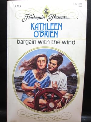 Seller image for BARGAIN WITH THE WIND (Harlequin Presents #1355) for sale by The Book Abyss