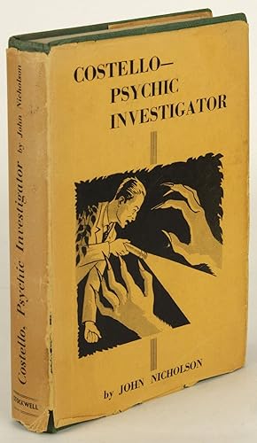 Image du vendeur pour COSTELLO, PSYCHIC INVESTIGATOR mis en vente par Currey, L.W. Inc. ABAA/ILAB