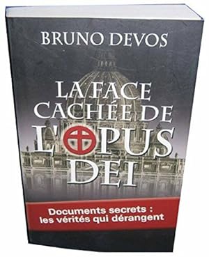 Seller image for La face cache de l'Opus Dei : Documents secrets : les vrits qui drangent for sale by Dmons et Merveilles