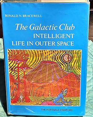 Image du vendeur pour The Galactic Club, Intelligent Life in Outer Space mis en vente par My Book Heaven