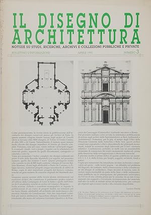Bild des Verkufers fr Il disegno di architettura. Bollettino d'informazione. Numero 3 Aprile 1991 zum Verkauf von FABRISLIBRIS