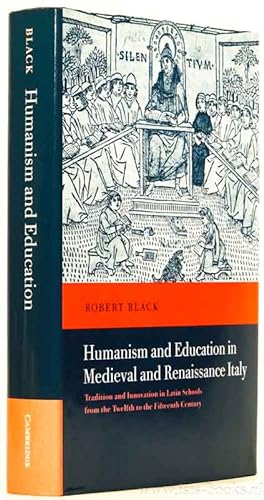 Bild des Verkufers fr Humanism and education in medieval and renaissance Italy. Tradition and innovation in Latin Schools from the twelfth to the fifteenth century. zum Verkauf von Antiquariaat Isis