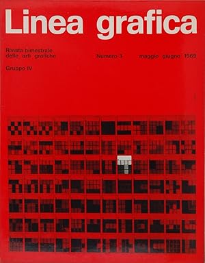 Linea grafica. Rivista bimestrale delle arti grafiche. Numero 3 maggio giugno 1969