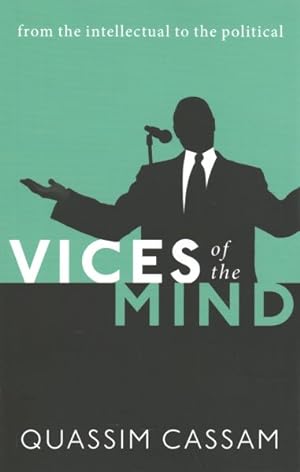 Seller image for Vices of the Mind : From the Intellectual to the Political for sale by GreatBookPrices