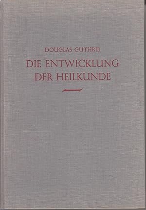 Bild des Verkufers fr Die Entwicklung der Heilkunde. Die Medizin im Wandel der Zeit. zum Verkauf von Antiquariat Kalyana