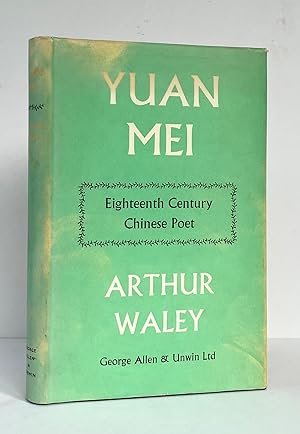 Seller image for Yuan Mei, Eighteenth Century Chinese Poet for sale by Picture This (ABA, ILAB, IVPDA)