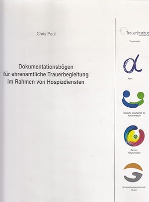 Dokumentationsbögen für ehrenamtliche Trauerbegleitung Rahmen von Hospizdiensten.