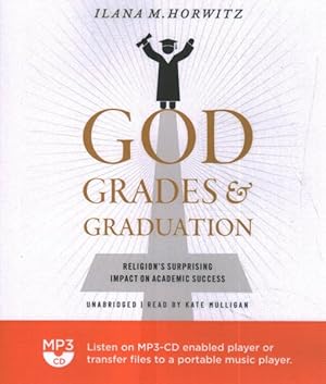 Seller image for God, Grades, & Graduation : Religion's Surprising Impact on Academic Success for sale by GreatBookPrices
