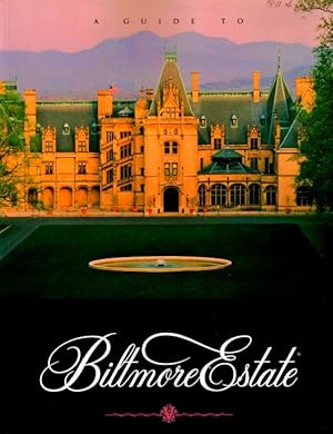 A Guide to Biltmore Estate