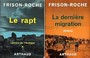 Lumière de L'Arctique . Tome 1 - Le Rapt . Tome 2 - La dernière Migration