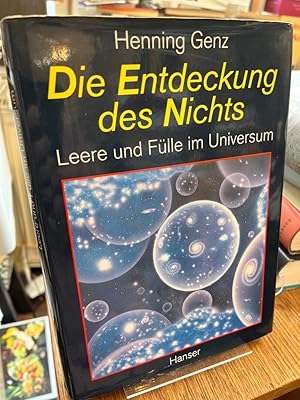 Die Entdeckung des Nichts. Leere und Fülle im Universum.