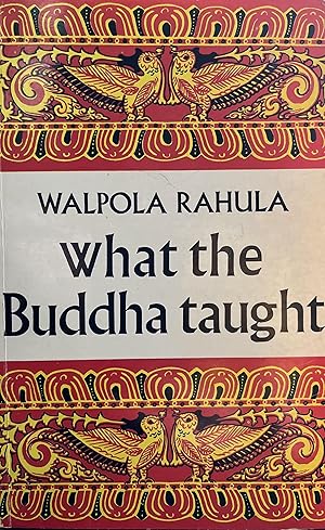 Imagen del vendedor de What the Buddha taught a la venta por thebooksthebooksthebooks