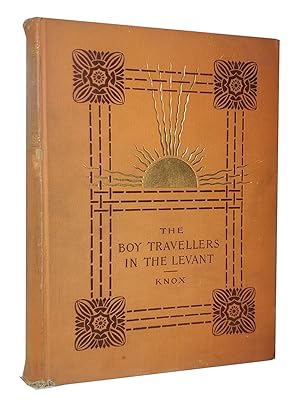 The Boy Travellers in the Levant. Adventures of Two Youths in a Journey Through Morocco, Algeria,...