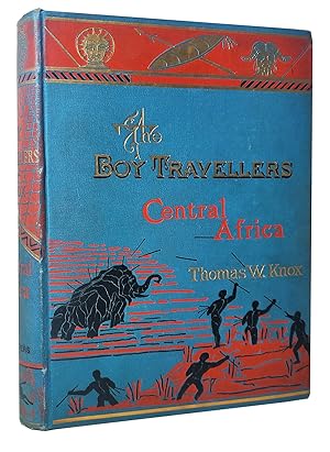 The Boy Travellers in the Far East Part Fifth. Adventures of Two Youths in a Journey Through Africa