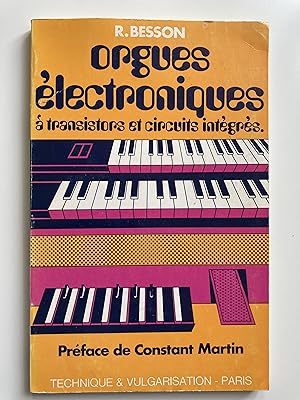 Orgues électroniques à transistors et circuits intégrés.