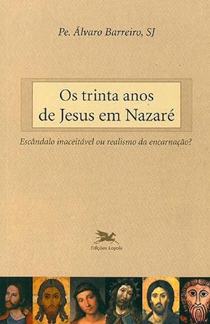 Seller image for Os trinta anos de Jesus em Nazar for sale by Livraria Ing