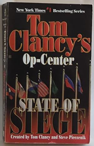 Imagen del vendedor de State of Siege (Tom Clancy's Op-Center, Book 6) a la venta por Reliant Bookstore