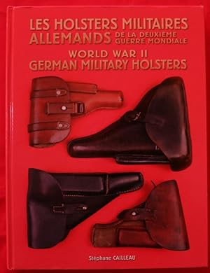 Seller image for WORLD WAR II GERMAN MILITARY HOLSTERS for sale by BSG BOOKS