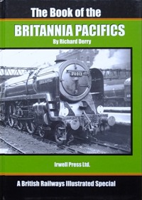 Imagen del vendedor de The Book of The Britannia Pacifics a la venta por Martin Bott Bookdealers Ltd