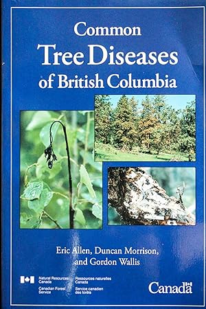 Bild des Verkufers fr Common Tree Diseases of British Columbia zum Verkauf von Mad Hatter Bookstore