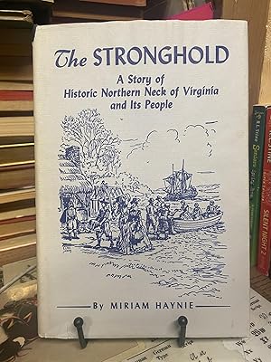 Seller image for The Stronghold: A Story of Historic Northern Neck of Virginia and Its People for sale by Chamblin Bookmine