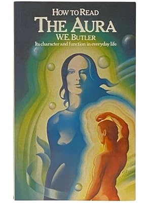 Seller image for How to Read the Aura for sale by Yesterday's Muse, ABAA, ILAB, IOBA