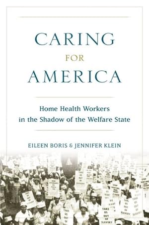 Immagine del venditore per Caring for America : Home Health Workers in the Shadow of the Welfare State venduto da GreatBookPricesUK