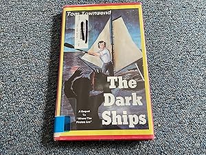 Seller image for The Dark Ships for sale by Betty Mittendorf /Tiffany Power BKSLINEN