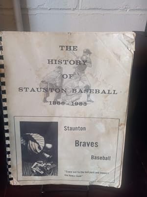 THE HISTORY OF STAUNTON BASEBALL 1866-1983