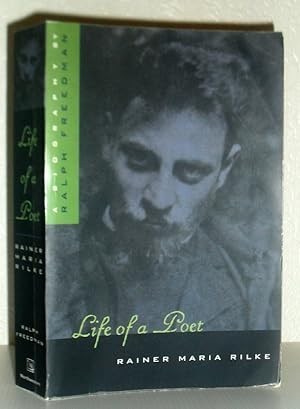 Life of a Poet: Rainer Maria Rilke