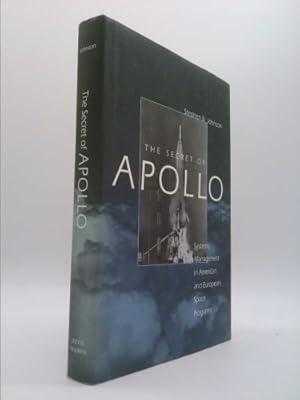 Imagen del vendedor de The Secret of Apollo: Systems Management in American and European Space Programs a la venta por ThriftBooksVintage