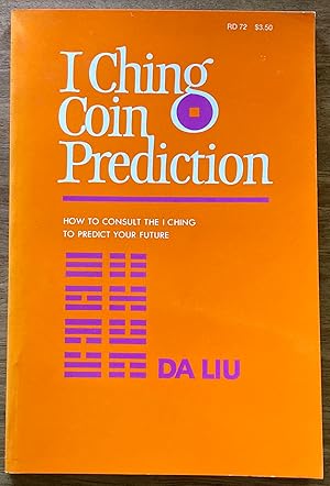 Imagen del vendedor de I Ching Coin Prediction a la venta por Molly's Brook Books