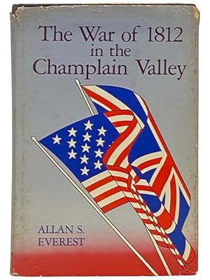 Imagen del vendedor de The War of 1812 in the Champlain Valley (A New York State Study) a la venta por Yesterday's Muse, ABAA, ILAB, IOBA