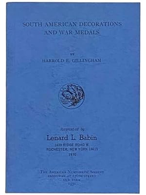 Seller image for South American Decorations and War Medals (Numismatic Notes & Monographs) for sale by Yesterday's Muse, ABAA, ILAB, IOBA