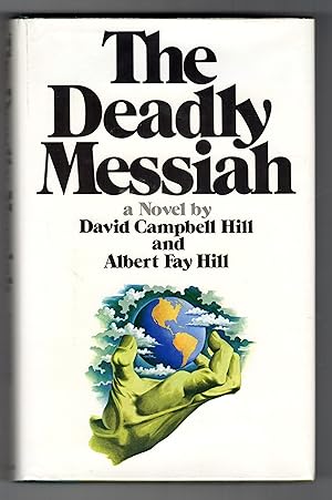 Immagine del venditore per THE DEADLY MESSIAH venduto da BOOKFELLOWS Fine Books, ABAA