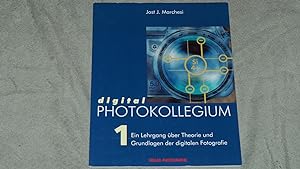 Seller image for Digital Photokollegium Digital Photokollegium Teil: 1. Teil: 1. Theorie und Grundlagen for sale by Versandantiquariat Ingo Lutter