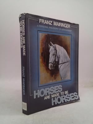 Imagen del vendedor de Horses Are Made to Be Horses a la venta por ThriftBooksVintage