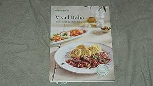 Viva l`Italia - Thermomix - Italienisch kochen mit dem Thermomix TM5.