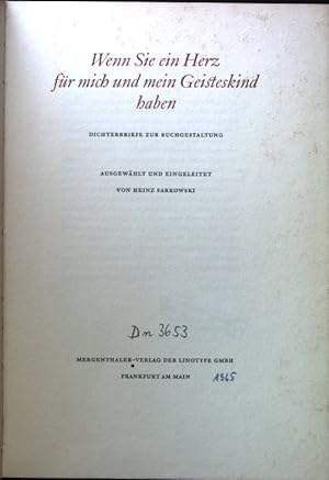 Image du vendeur pour Wenn Sie ein Herz fr mich und mein Geisteskind haben. Dichterbriefe zur Buchgestaltung. mis en vente par books4less (Versandantiquariat Petra Gros GmbH & Co. KG)