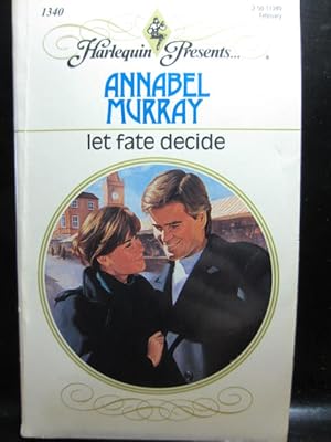 Seller image for LET FATE DECIDE (Harlequin Presents #1340) for sale by The Book Abyss