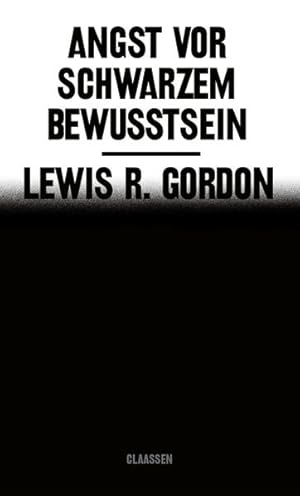 Imagen del vendedor de Angst vor Schwarzem Bewusstsein: Ein neues und wichtiges Nachdenken ber Anti-Schwarzen Rassismus Ein neues und wichtiges Nachdenken ber Anti-Schwarzen Rassismus a la venta por modanon - Modernes Antiquariat Online