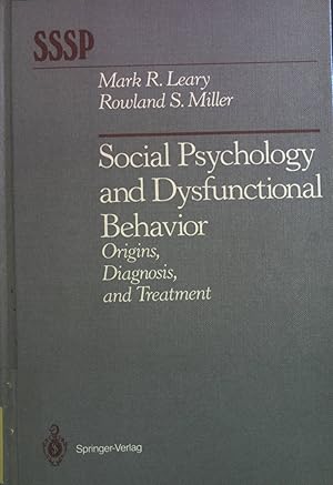 Imagen del vendedor de Social Psychology and Dysfunctional Behavior: Origins, Diagnosis and Treatment. a la venta por books4less (Versandantiquariat Petra Gros GmbH & Co. KG)