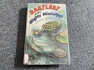 Seller image for Bartleby of the Mighty Mississippi for sale by Betty Mittendorf /Tiffany Power BKSLINEN