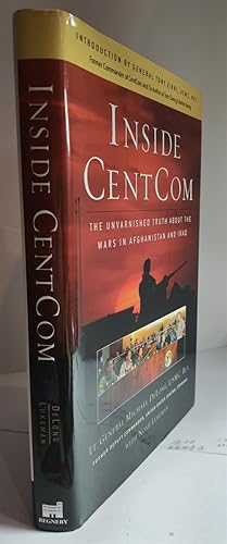 Image du vendeur pour Inside Centcom The Unvarnished Truth about the Wars in Afghanistan and Iraq mis en vente par Hammonds Antiques & Books